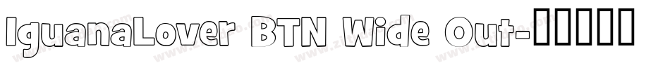 IguanaLover BTN Wide Out字体转换